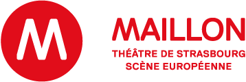 Maillon, Théâtre de Strasbourg — Scène européenne